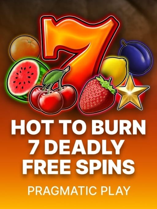 Hot to Burn 7 Deadly Free Spins game screenshot